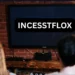 incestflox
