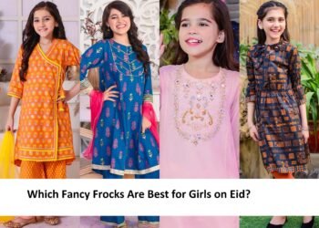Which Fancy Frocks Are Best for Girls on Eid