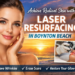 Laser Skin Resurfacing Boynton Beach