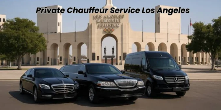Private Chauffeur Service Los Angeles